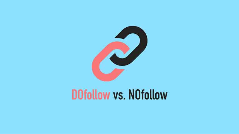 Hiểu rõ về sự khác biệt giữa Dofollow và Nofollow